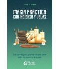 MAGIA PRACTICA CON INCIENSO Y VELAS