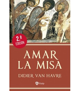 AMAR LA MISA (2 EDICION)