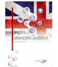 INGLES PARA ATENCION AL PUBLICO. MANUAL TEORICO