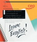 CUADERNO DEL ALUMNO. COMUNICACION EN LENGUA INGLESA CON UN NIVEL DE US