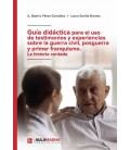GUIA DIDACTICA PARA EL USO DE TESTIMONIOS Y EXPERIENCIAS SOBRE LA GUER