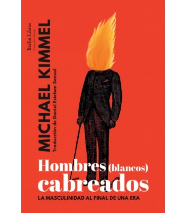 HOMBRES (BLANCOS) CABREADOS