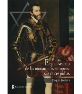 EL GRAN SECRETO DE LAS MONARQUIAS EUROPEAS SUS RAICES JUDIAS