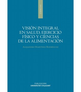 VISION INTEGRAL EN SALUD EJERCICIO FISICO Y CIENCIAS DE LA ALIMENTACIO