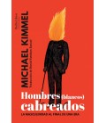 HOMBRES (BLANCOS) CABREADOS