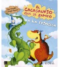CACASAURIO QUE SE ZAMPO A LA PRINCESA,EL