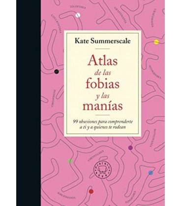 ATLAS DE LAS FOBIAS Y LAS MANIAS