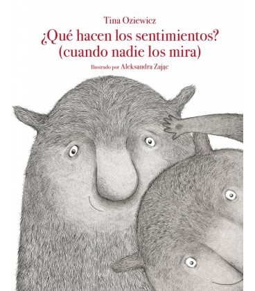 QUE HACEN LOS SENTIMIENTOS (CUANDO NADIE LOS MIRA)