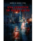 UNA CUESTION DE POCAS LUCES
