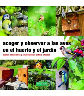 ACOGER Y OBSERVAR A LAS AVES EN EL HUERTO Y JARDIN