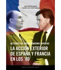 ACTORES DE PROTAGONISMO INVERSO LA ACCION EXTERIOR DE ESPAÑA Y FRANCIA