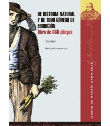 DE HISTORIA NATURAL Y DE TODO GENERO DE ERUDICION OBRA DE 660 PLIEGOS