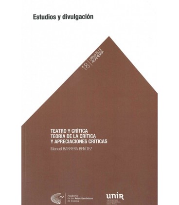 TEATRO Y CRITICA TEORIA DE LA CRITICA Y APRECIACIONES CRITICAS