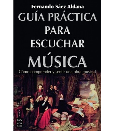 GUIA PRACTICA PARA ESCUCHAR MUSICA