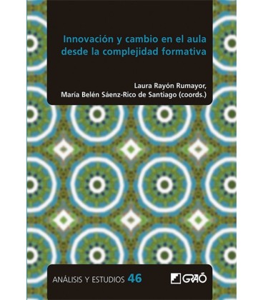 INNOVACION Y CAMBIO EN EL AULA DESDE LA COMPLEJIDAD FORMATIVA