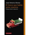 FUTURO QUE HABITA ENTRE NOSOTROS EL