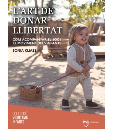 L ART DE DONAR LLIBERTAT (CATALAN)