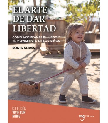 EL ARTE DE DAR LIBERTAD