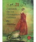 21 CUENTOS DE LOS HERMANOS GRIMM 2 EDICION