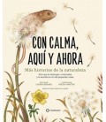 CON CALMA AQUI Y AHORA