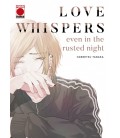 LOVE WHISPERS EVEN IN THE RUSTED NIGHT 01