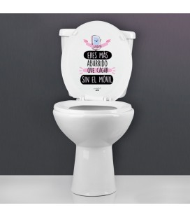 PEGATINA WC ERES MAS ABURRIDO QUE CAGAR SIN EL MOVIL