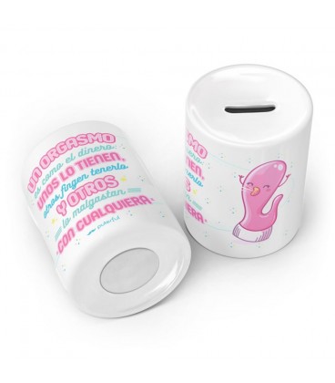 HUCHA CERAMICA UN ORGASMO ES COMO EL DINERO