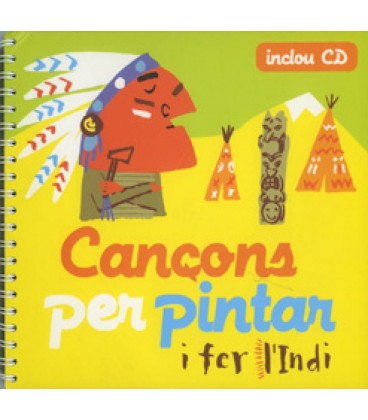 CANÇONS PER PINTAR I FER L INDI