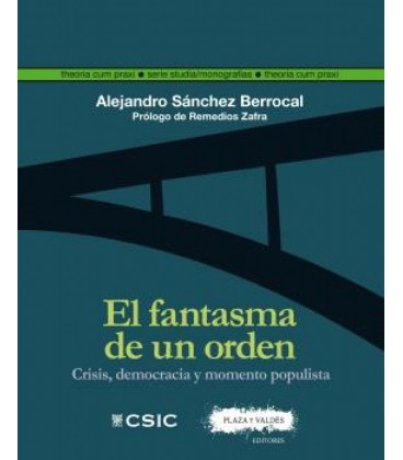 FANTASMA DE UN ORDEN CRISIS DEMOCRACIA Y MOMENTO POPULISTA