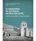 MONASTERIO DE SAN MIGUEL DE ESCALADA (LEON) ARQUITECTURA Y CANTERAS A