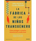 LA FABRICA DE LOS NIÑOS TRANSG NERO