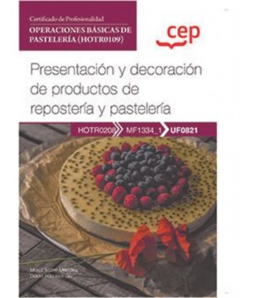 MANUAL PRESENTACION Y DECORACION DE PRODUCTOS DE REPOSTERIA Y PASTELER