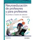 NEUROEDUCACION DE PROFESORES Y PARA PROFESORES