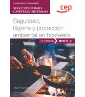 MANUAL SEGURIDAD HIGIENE Y PROTECCION AMBIENTAL HOSTELERIA