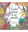 CADA QUIEN A SU MODO