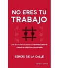 NO ERES TU TRABAJO