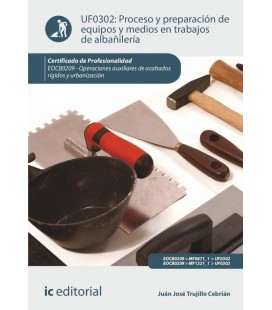 PROCESO Y PREPARACION DE EQUIPOS Y MEDIOS EN TRABAJOS DE ALBAÑILERIA.