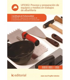PROCESO Y PREPARACION DE EQUIPOS Y MEDIOS EN TRABAJOS DE ALBAÑILERIA.