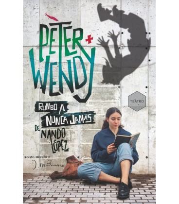 PETER Y WENDY RUMBO A NUNCA JAMAS