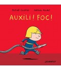 AUXILI! FOC!