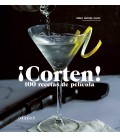 CORTEN! 100 RECETAS DE PELICULA
