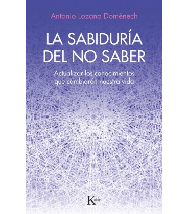 SABIDURIA DEL NO SABER LA