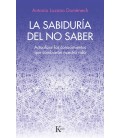 SABIDURIA DEL NO SABER LA
