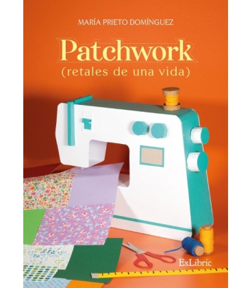 PATCHWORK (RETALES DE UNA VIDA)