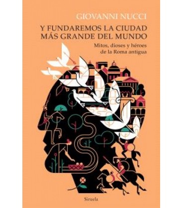 Y FUNDAREMOS LA CIUDAD MAS GRANDE DEL MUNDO