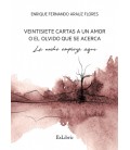 VEINTISIETE CARTAS A UN AMOR O EL OLVIDO QUE SE ACERCA LA NOCHE EMPIEZ