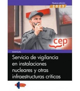 MANUAL SERVICIO DE VIGILANCIA EN INSTALACIONES NUCLEARES Y OTRAS INFRA