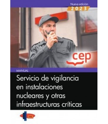 MANUAL SERVICIO DE VIGILANCIA EN INSTALACIONES NUCLEARES Y OTRAS INFRA