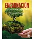 ENCARNACION UN NUEVO UMBRAL EVOLUTIVO