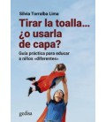 TIRAR LA TOALLA O USARLA DE CAPA